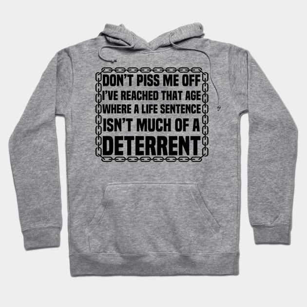 Don’t Piss Off Old People Hoodie by FirstTees